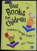 Best Books for Children: Preschool Through Grade 6 Seventh Edition