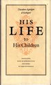 His Life to His Children: "Sa Vie  Ses Enfants".