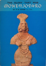 The Glory That Was Mohenjodaro