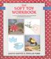 The Soft Toy Workbook