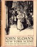 John Sloan's New York Scene From the Diaries, Notes and Correspondence, 1906-1913
