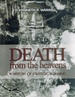 Death From the Heavens a History of Strategic Bombing