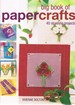 Big Book of Papercrafts
