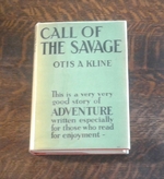 Call of the Savage (First Edition in Dust Jacket)