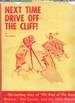 Next Time Drive Off the Cliff!