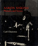 Aaron Siskind: Pleasures and Terrors [Signed (for Members of the Presidents Club of the University of Arizona Foundation)]