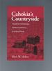 Cahokia's Countryside: Household Archaeology, Settlement Patterns, and Social Power