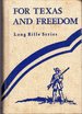 For Texas and Freedom (the Long Rifle Series)