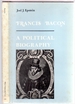 Francis Bacon: a Political Biography