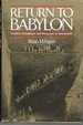 Return to Babylon: Travelers, Archaeologists, and Monuments in Mesopotamia