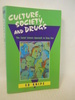 Culture, Society, and Drugs: the Social Science Approach to Drug Use