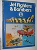 Jet Fighters and Bombers