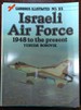 Warbirds Illustrated No. 23. Israeli Air Force, 1948 to the Present