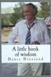 A Little Book of Wisdom: Uncommon Common Sense