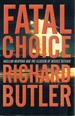 Fatal Choice: Nuclear Weapons and the Illusion of Missile Defense