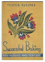 Successful Baking for Flavor and Texture: Tested Recipes