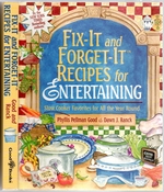 Fix-It and Forget-It Recipes for Entertaining: Slow Cooker Favorites for All the Year Round