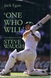 One Who Will: the Search for Steve Waugh