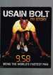 Usain Bolt-My Story-9 58-Being the World's Fastest Man