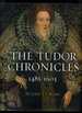 The Tudor Chronicles 1485-1603