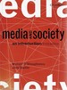 Media and Society: an Introduction