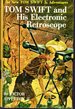 Tom Swift and His Electronic Retroscope (#14)