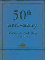 50th Anniversary: Goodspeed's Book Shop, 1898-1948. Catalog No. 423. November 1948