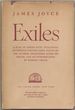 Exiles: a Play in Three Acts, Including Hitherto Unpublished Notes By the Author, Discovered After His Death, and an Introduction By Padraic Colum