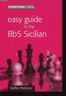 Easy Guide to the Bb5 Sicilian