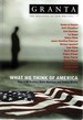 Granta: the Magazine of New Writing/77: What We Think of America