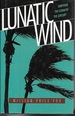Lunatic Wind: Surviving the Storm of the Century