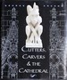 Cutters, Carvers & the Cathedral