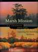 Marsh Mission: Capturing the Vanishing Wetlands (Signed)