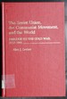 The Soviet Union, the Communist Movement, and the World: Prelude to the Cold War, 1917-1941