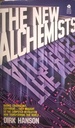The New Alchemists: Silicon Valley and the Microelectronics Revolution