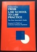 From Law School to Law Practice: The New Associates's Guide