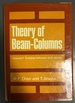 Theory of Beam Columns Volume 1 In-plane behavior and design