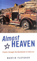 Almost Heaven: Travels Through the Backwoods of America