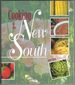 Cooking in the New South: a Modern Approach to Traditional Southern Fare