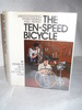 The Ten-Speed Bicycle: Understanding, Maintaining, and Riding