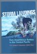 Storm Landings: Epic Amphibious Battles in the Central Pacific