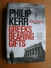 Greeks Bearing Gifts: Bernie Gunther Thriller 13