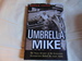 Umbrella Mike: The True Story of the Chicago Gangster Behind the Indy 500