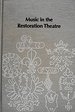 Music in the Restoration Theatre: With a Catalogue of Instrumental Music in the Plays, 1665-1713