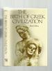 The Birth of Greek Civilization