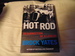 The Hot Rod: The Resurrection of a Legend