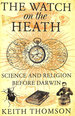 The Watch on the Heath: Science and Religion Before Darwin