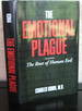 The Emotional Plague: the Root of Human Evil