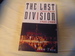 The Last Division: A History of Berlin 1945-1989