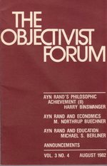 The Objectivist Forum Vol. 3 No. 4 August 1982